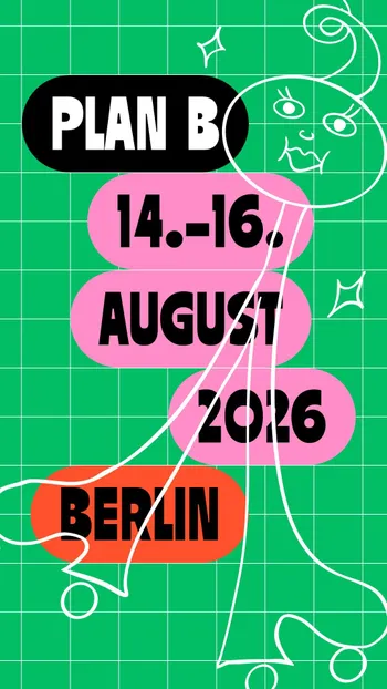 Plan B Berlin Skate Event, 14th - 16th August 2026